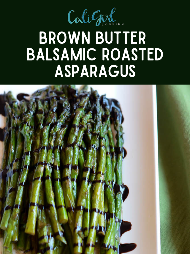 Brown Butter Balsamic Roasted Asparagus