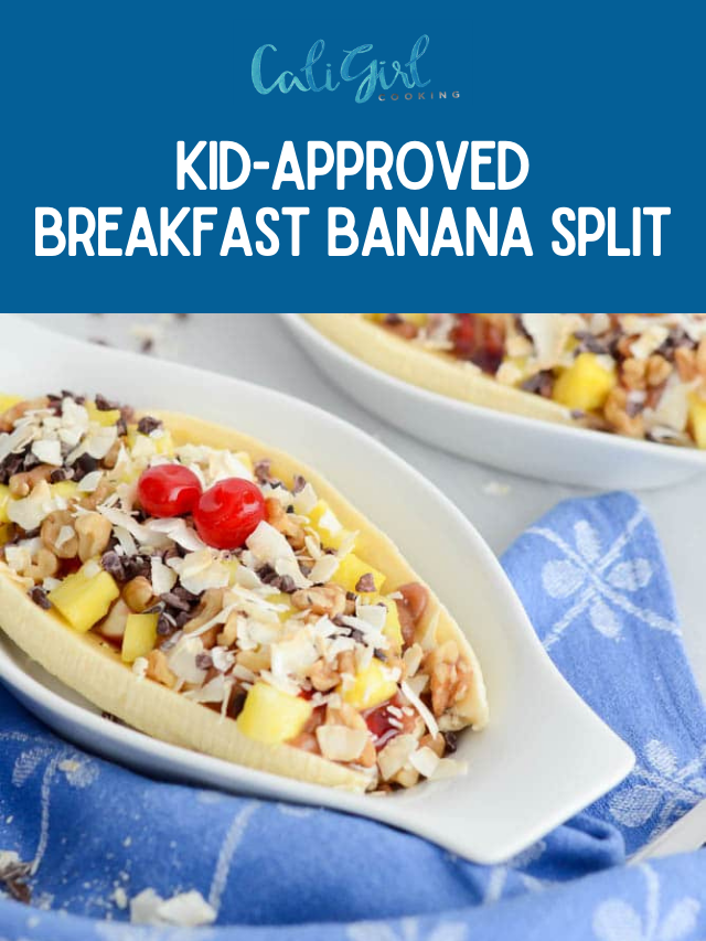 Kid-Approved Breakfast Banana Split